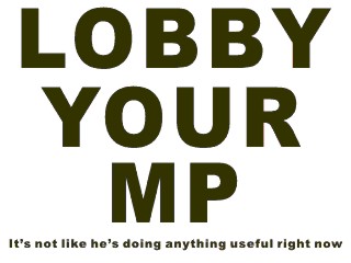 Lobby your MP